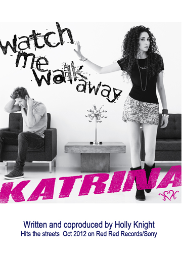 Katrina - Watch Me Walk Away